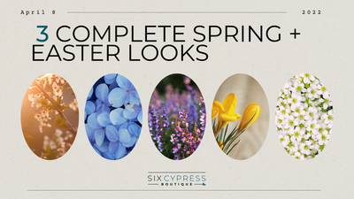 3 Complete Spring + Easter Looks