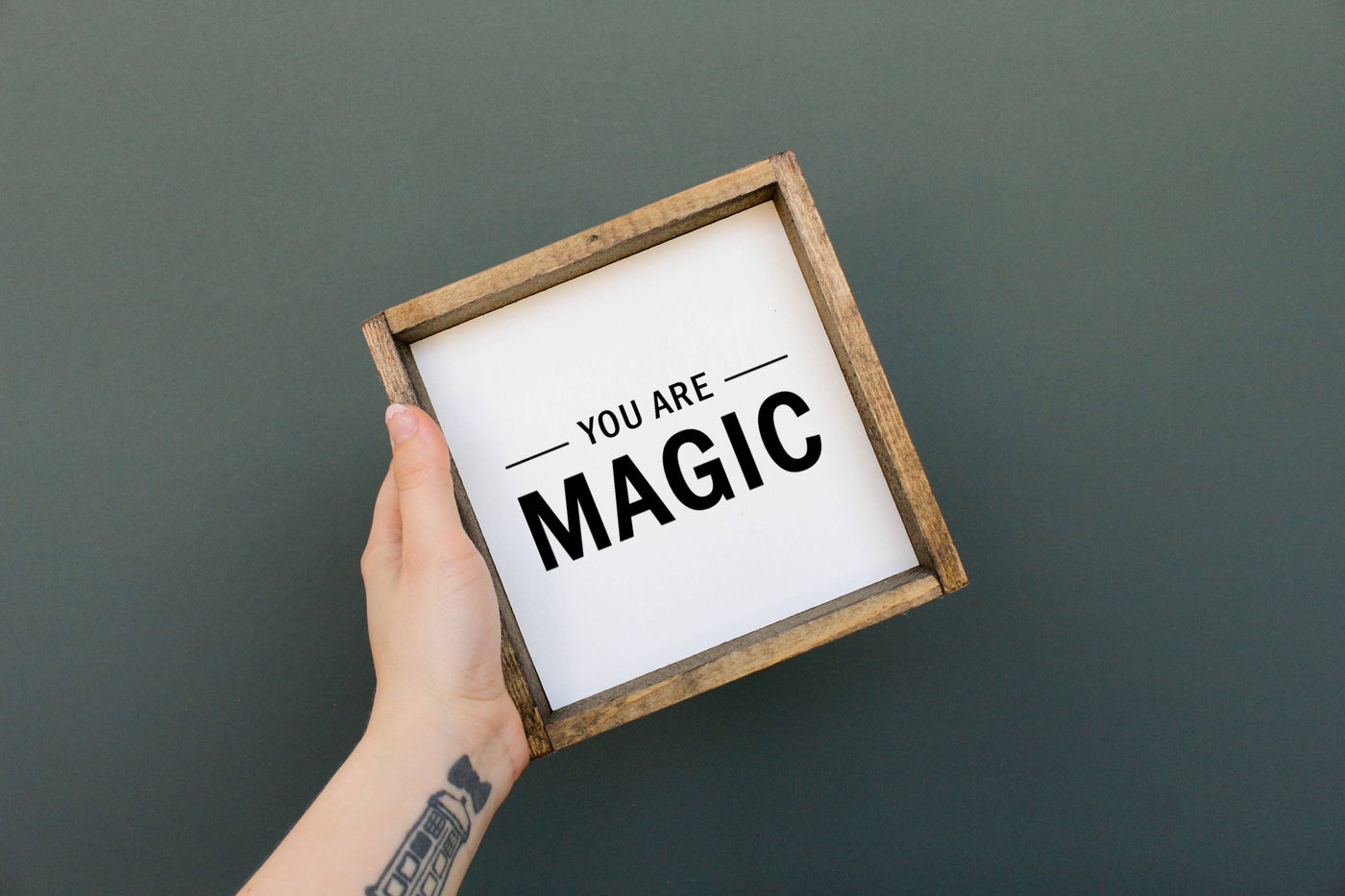 You are Magic Wood Sign