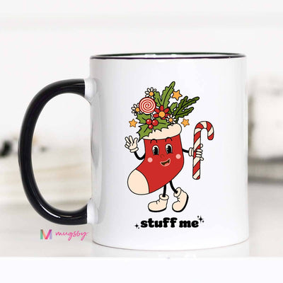 Stuff Me Christmas Coffee Mug