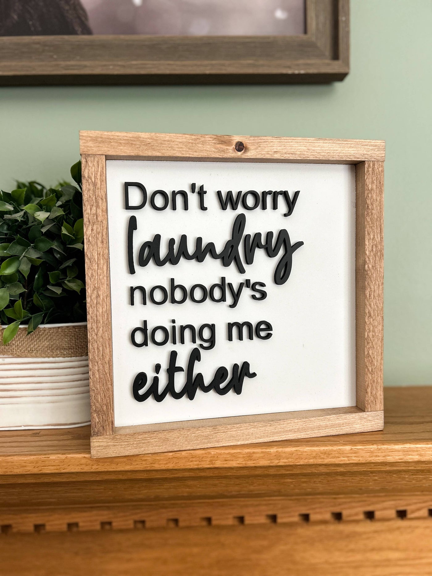 Don't Worry Laundry Wall Sign
